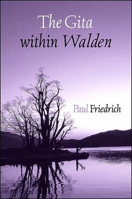 The Gita within Walden - Paul Friedrich