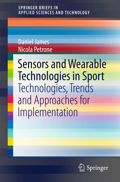 Sensors and Wearable Technologies in Sport - Daniel A. James, Nicola Petrone