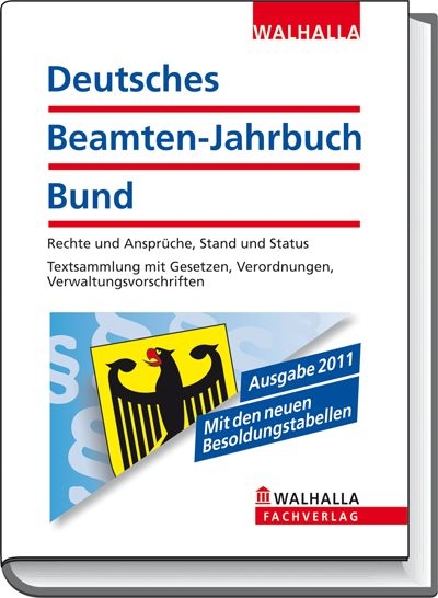 Deutsches Beamten-Jahrbuch Bund Taschenausgabe 2011 - Walhalla Walhalla Taschenausgabe