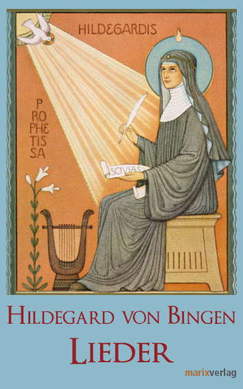 Lieder - Hildegard von Bingen