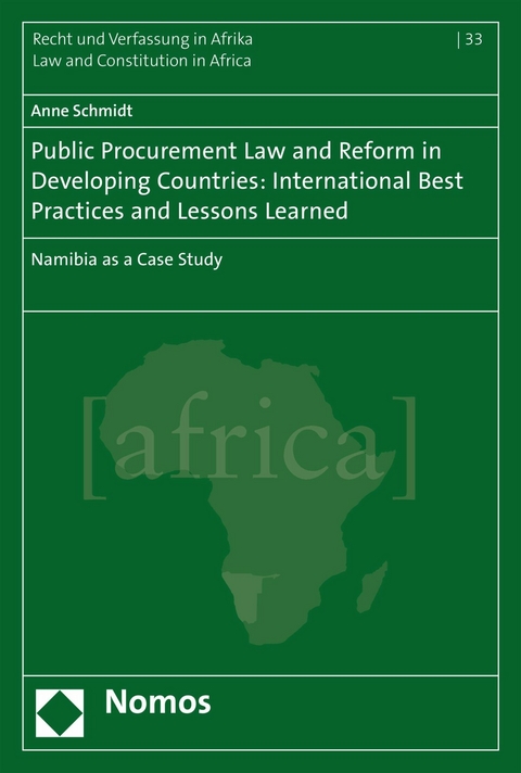 Public Procurement Law and Reform in Developing Countries: International Best Practices and Lessons Learned - Anne Schmidt