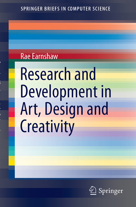 Research and Development in Art, Design and Creativity - Rae Earnshaw