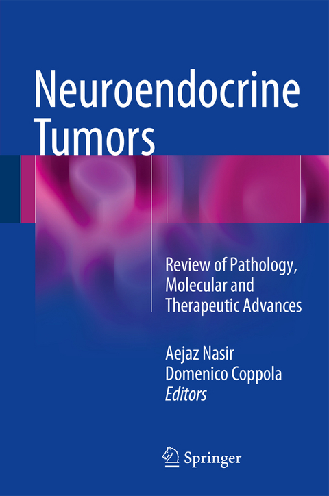 Neuroendocrine Tumors: Review of Pathology, Molecular and Therapeutic Advances - 