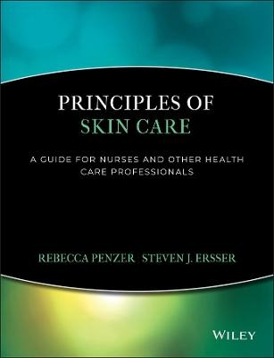 Principles of Skin Care - Rebecca Penzer, Steven Ersser