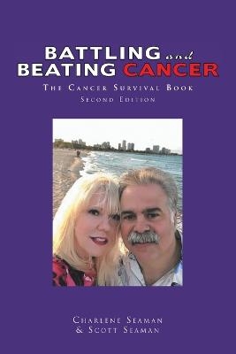 Battling and Beating Cancer - Scott Seaman, Charlene Seaman