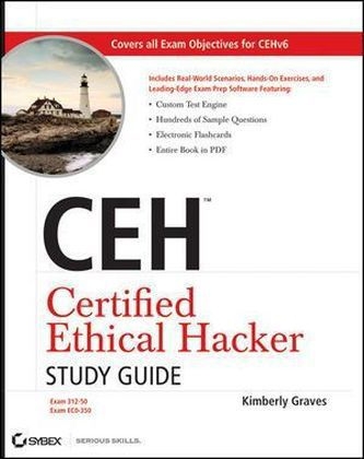 CEH Certified Ethical Hacker Study Guide - Kimberly Graves