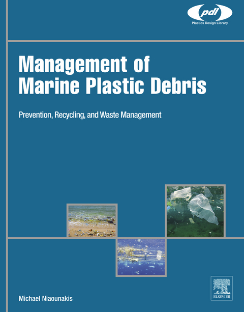 Management of Marine Plastic Debris -  Michael Niaounakis