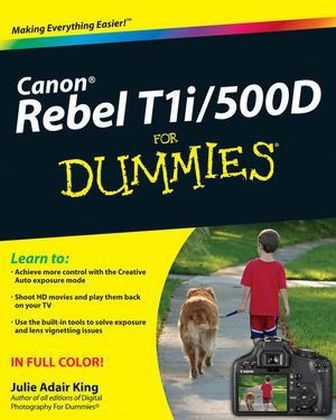 Canon EOS Rebel T1i/500D For Dummies - JA King