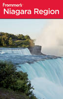 Frommer's Niagara Region - Barbara Ramsay Orr