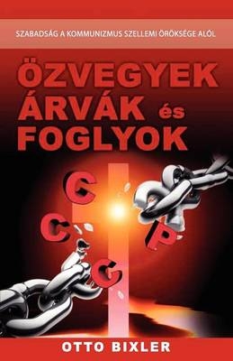 Özvegyek, árvák, foglyok - Otto Bixler