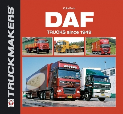 Daf Trucks Since 1949 - Colin Peck