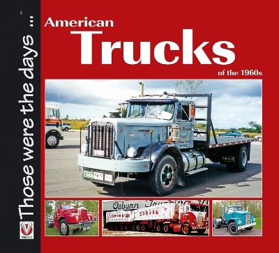 American Trucks of the 1960s - Norm Mort