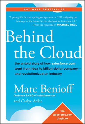 Behind the Cloud - Marc Benioff, Carlye Adler