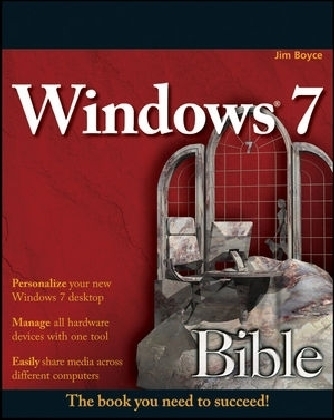 Windows 7 Bible - Jim Boyce