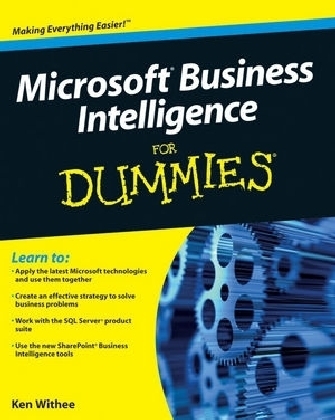 Microsoft Business Intelligence For Dummies - Ken Withee