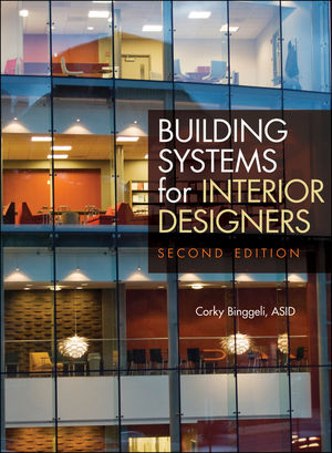 Building Systems for Interior Designers - Corky Binggeli