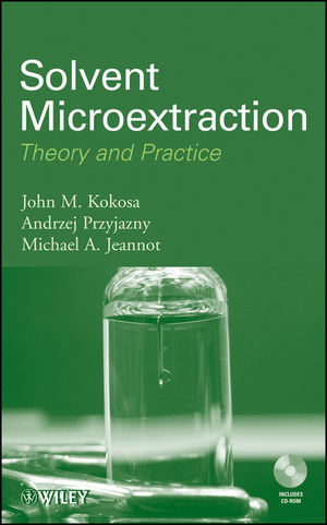 Solvent Microextraction - John M Kokosa, Andrzej Przyjazny, Michael Jeannot