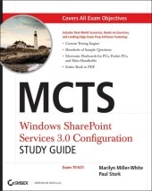 MCTS Windows SharePoint Services 3.0 Configuration Study Guide - Marilyn Miller-White, Paul Stork, Kris Wagner