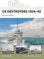 US Destroyers 1934–45 - Dave McComb