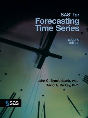 SAS for Forecasting Time Series, Second Edition - Ph.D. John C. Brocklebank, David A. Dickey