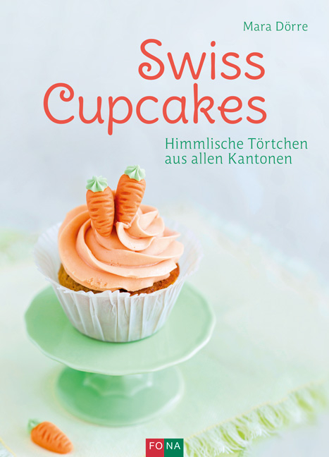 Swiss Cupcakes - Mara Dörre