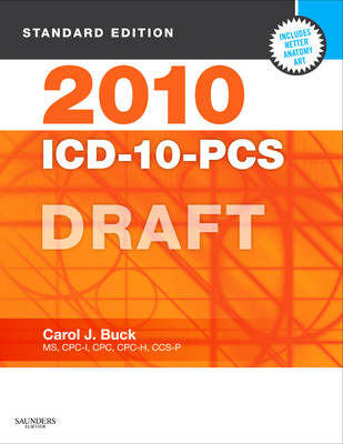 2010 ICD-10-PCS Draft, Standard Edition - Carol J Buck