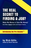 The Real Secret to Finding a Job? - Rick Gillis