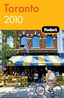 Fodor's Toronto 2010 -  Fodor Travel Publications