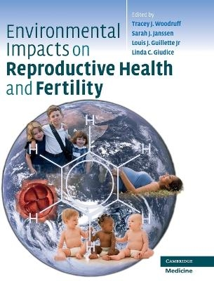 Environmental Impacts on Reproductive Health and Fertility - 