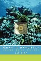 What is Natural? - Jan Sapp