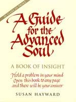 Guide for the Advanced Soul - Susan Hayward