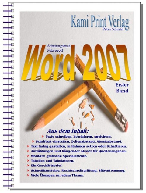 Microsoft Word 2007 - 1. Band - Peter Schiessl