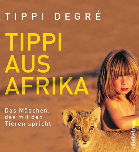 Tippi aus Afrika - Tippi Degré