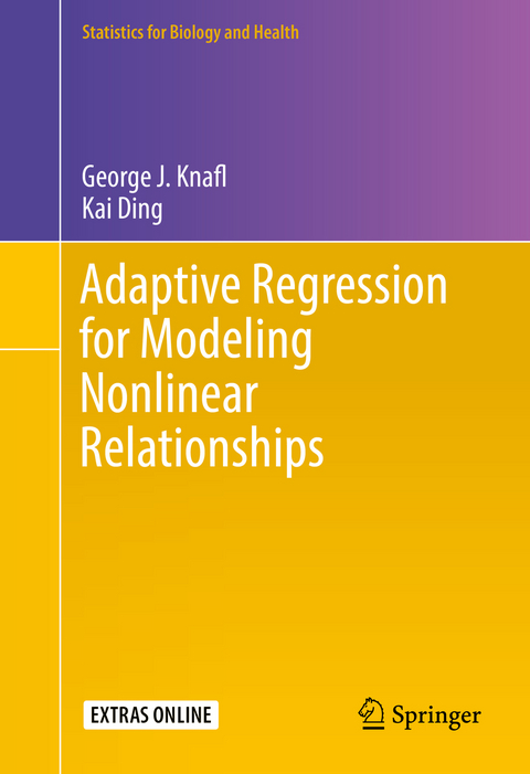 Adaptive Regression for Modeling Nonlinear Relationships - George J. Knafl, Kai Ding