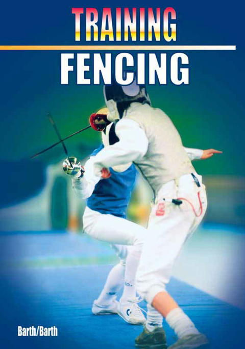 Training Fencing -  Katrin Barth,  Berndt Barth