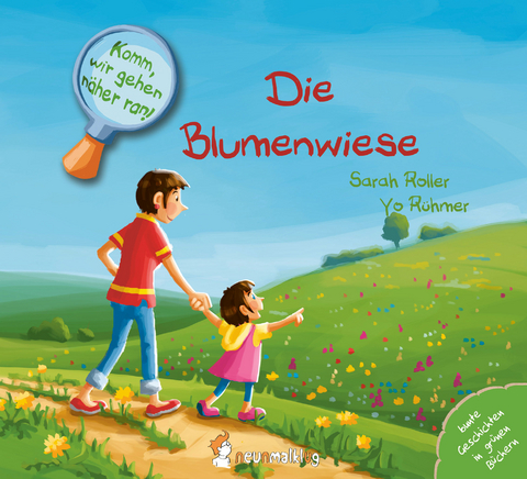 Komm, wir gehen näher ran! Die Blumenwiese - Sarah Roller