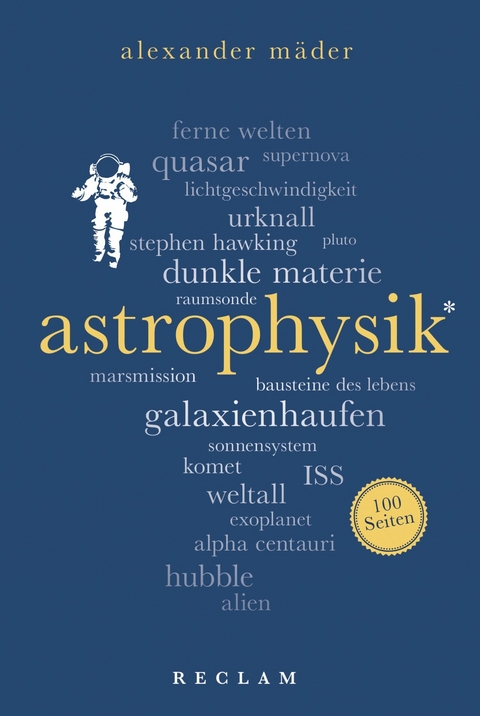 Astrophysik. 100 Seiten -  Alexander Mäder