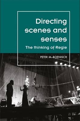 Directing scenes and senses -  Peter M Boenisch