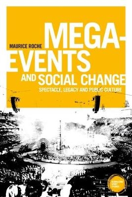 Mega-events and social change -  Maurice Roche