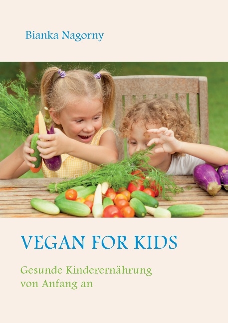 Vegan for Kids - Bianka Nagorny