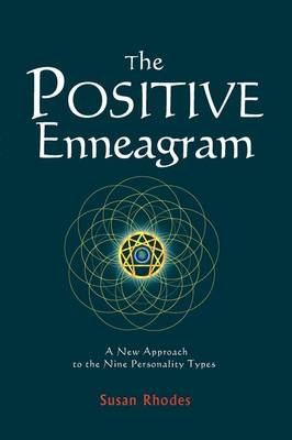 The Positive Enneagram - Susan Rhodes