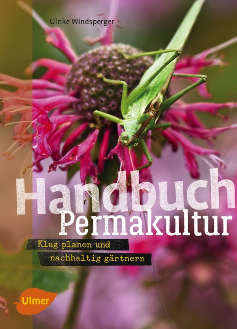 Handbuch Permakultur - Ulrike Windsperger