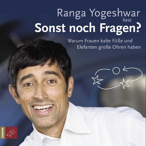 Sonst noch Fragen? - Ranga Yogeshwar