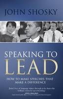 Speaking to Lead - John Shosky