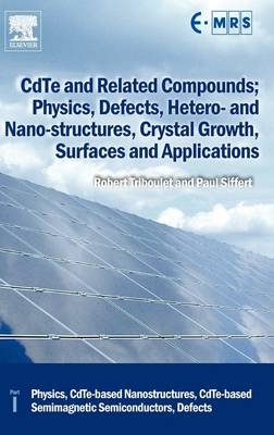 CdTe and Related Compounds; Physics, Defects, Hetero- and Nano-structures, Crystal Growth, Surfaces and Applications - 