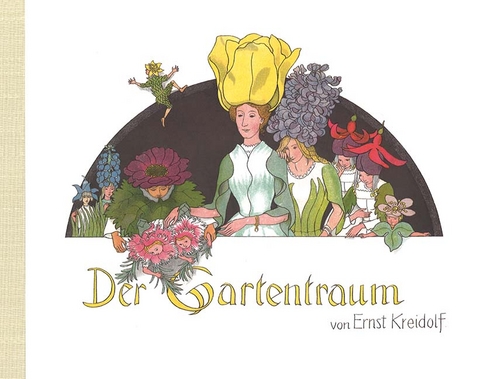 Der Gartentraum - Ernst Kreidolf