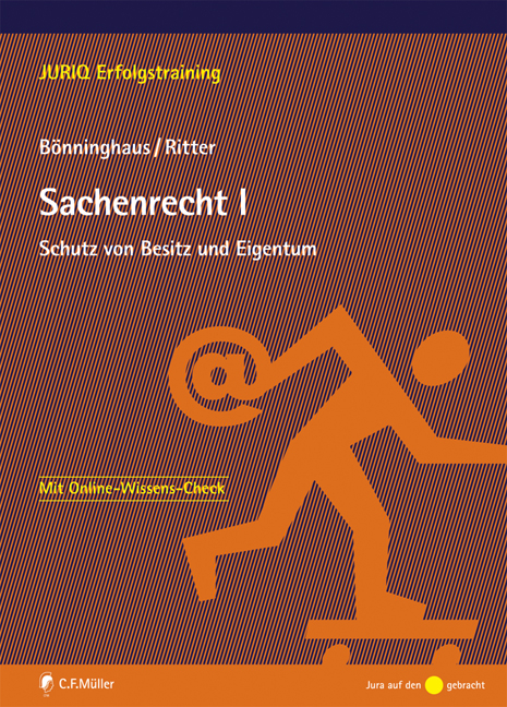 Sachenrecht I - Achim Bönninghaus, Markus Ritter