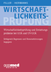 Wirtschaftlichkeitsprüfung und Erstattungsprobleme bei GOÄ und UV-GOÄ - Peter M. Hermanns, Gert Filler