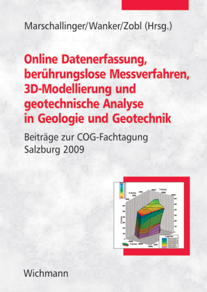 Online Datenerfassung, berührungslose Messverfahren, 3D-Modellierung und geotechnische Analyse in Geologie und Geotechnik - 