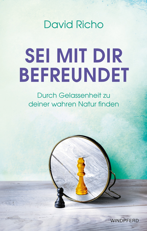 Sei mit dir befreundet - David Richo